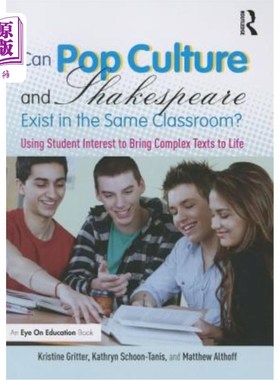 海外直订Can Pop Culture and Shakespeare Exist in the Same Classroom?: Using Student Inte 流行文化和莎士比亚能共存于