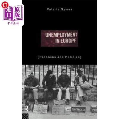 海外直订Unemployment in Europe: Problems and Policies 欧洲失业：问题与政策