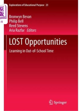 海外直订Lost Opportunities: Learning in Out-Of-School Time 失去的机会:在校外时间学习