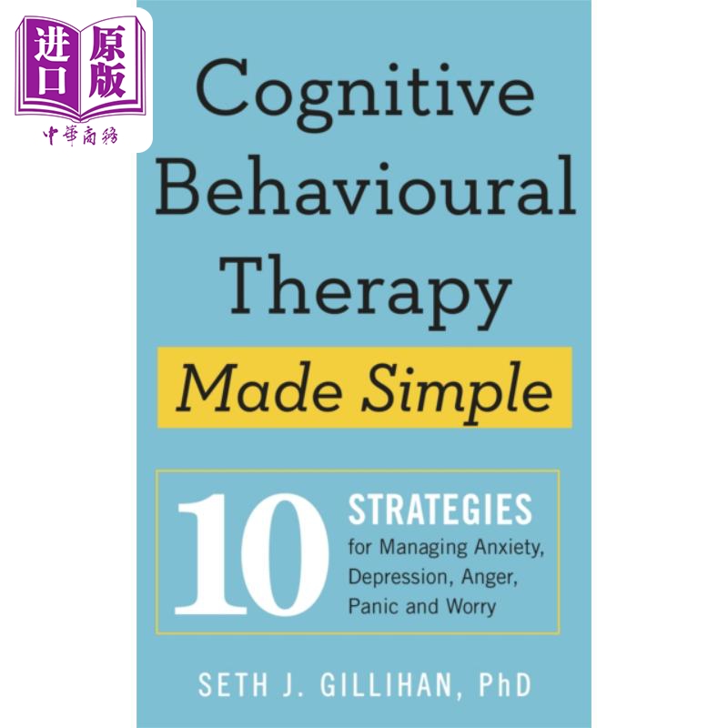 简单易懂的认知行为疗法 管理情绪策略 英文原版 Cognitive Behavioral Therapy Made Simple Seth Gillihan【中商原版】
