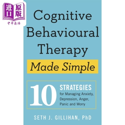 简单易懂的认知行为疗法 管理情绪策略 英文原版 Cognitive Behavioral Therapy Made Simple Seth Gillihan【中商原版】