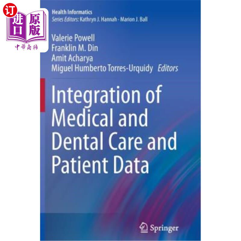 海外直订医药图书Integration of Medical and Dental Care and Patient Data 医疗和牙科护理与患者数据的集成