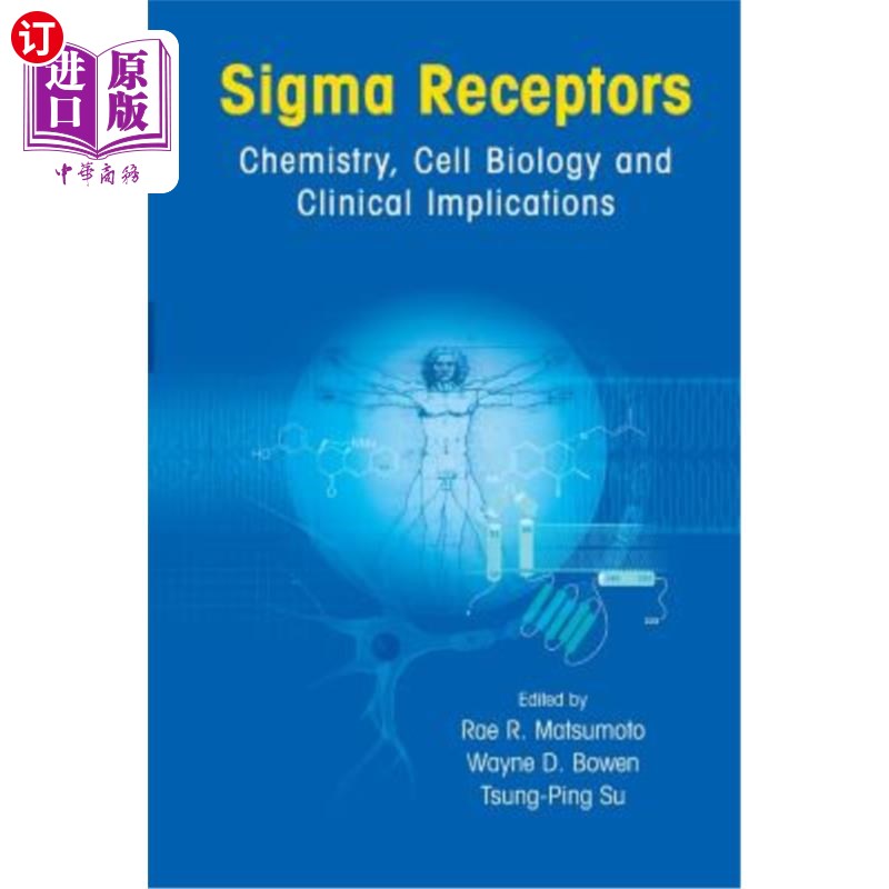 海外直订医药图书SIGMA Receptors: Chemistry, Cell Biology and Clinical Implications 西格玛受体：化学、细胞生物学和临