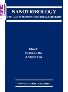 海外直订Nanotribology: Critical Assessment and Research Needs 纳米核糖学：关键评估和研究需求