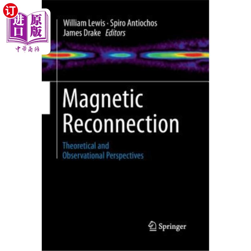 海外直订Magnetic Reconnection: Theoretical and Observational Perspectives 磁重联:理论和观测观点