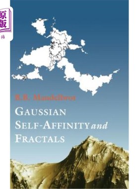 海外直订Gaussian Self-Affinity and Fractals: Globality, the Earth, 1/F Noise, and R/S 高斯自亲和力和分形：全局性、