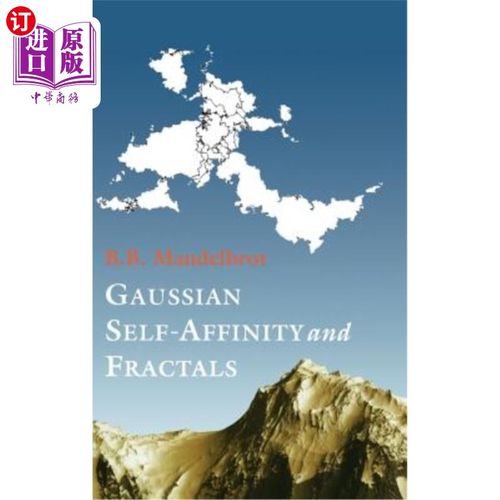 海外直订Gaussian Self-Affinity and Fractals: Globality, the Earth, 1/F Noise, and R/S 高斯自亲和力和分形：全局性、
