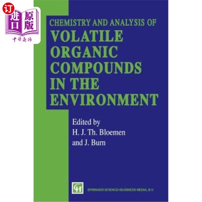 海外直订Chemistry and Analysis of Volatile Organic Compounds in the Environment 环境中挥发性有机化合物的化学与分析