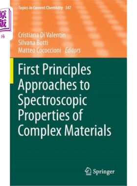 海外直订First Principles Approaches to Spectroscopic Properties of Complex Materials 复杂材料光谱性质的第一性原理研
