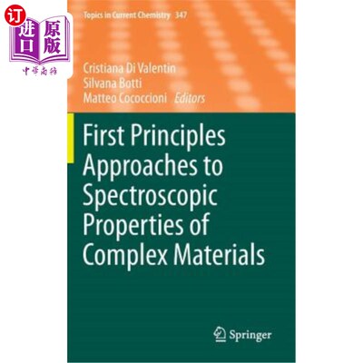 海外直订First Principles Approaches to Spectroscopic Properties of Complex Materials 复杂材料光谱性质的第一性原理研