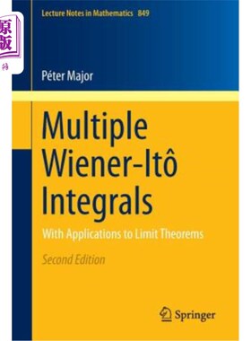 海外直订Multiple Wiener-It? Integrals: With Applications to Limit Theorems 多重维纳？积分：极限定理的应用