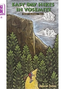 海外直订Easy Day Hikes in Yosemite: Twenty Enjoyable Trails 优胜美地的轻松日行:20条令人愉快的小径