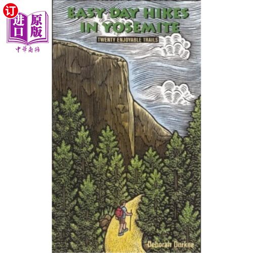 海外直订Easy Day Hikes in Yosemite: Twenty Enjoyable Trails 优胜美地的轻松日行:20条令人愉快的小径