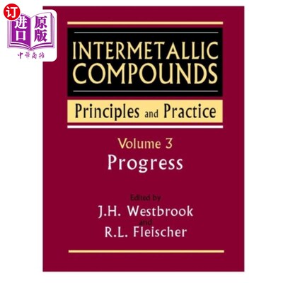 海外直订Intermetallic Compounds - Principles and Practic... 金属间化合物-原理和实践V3 -进展