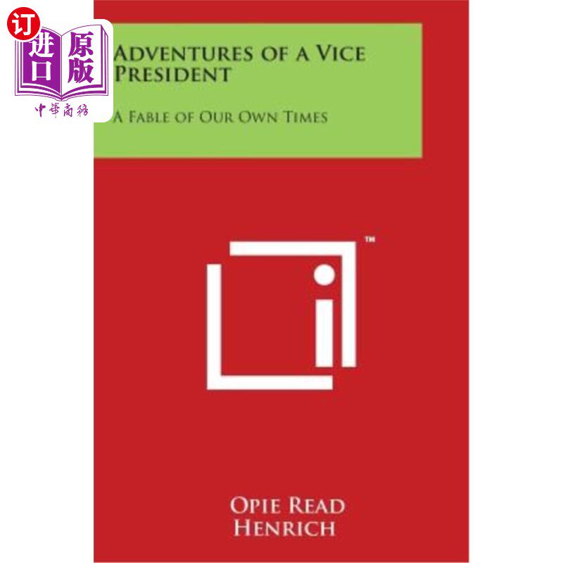 海外直订Adventures of a Vice President: A Fable of Our Own Times 副总统历险记：我们这个时代的寓言