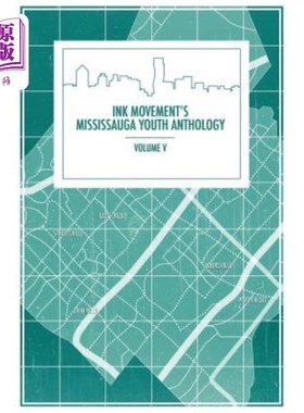 海外直订Ink Movement's Mississauga Youth Anthology Volume V 水墨运动《密西沙加青年选集》第五卷