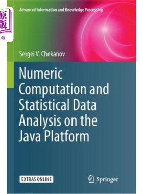 海外直订Numeric Computation and Statistical Data Analysis on the Java Platform 基于Java平台的数值计算和统计数据分析