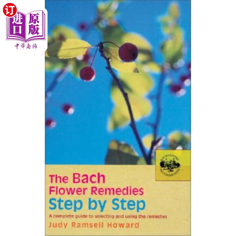 海外直订医药图书The Bach Flower Remedies Step by Step: A Complete Guide to Selecting and Using t 巴赫花补救措施一步