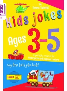 海外直订Kids Jokes age 3-5: A level 1 book especially created for kindergarten and begin 3-5岁的儿童笑话：专为幼儿