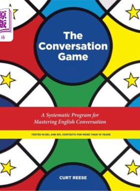 海外直订The Conversation Game: A Systematic Program for Mastering English Conversation 会话游戏：掌握英语会话的系统
