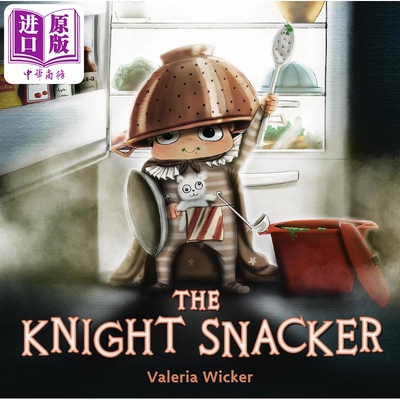 现货 骑士零食店 Valeria Wicker The Knight Snacker 英文原版 儿童绘本 搞笑故事图画书 精装进口儿童读物3-6岁【中商原版】
