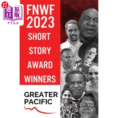 海外直订First Nations Writers Festival 2023: Short Story Award Winners Greater Pacific 2023年原住民作家节：大太平洋