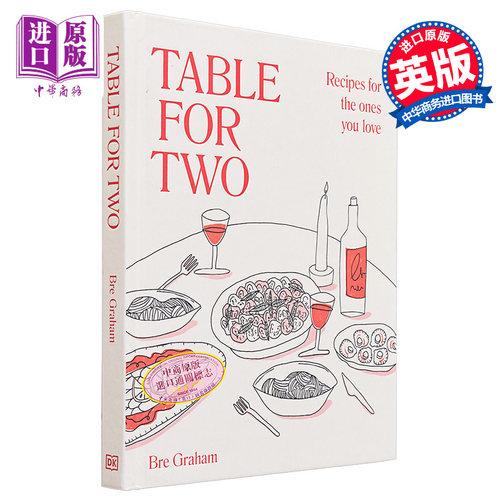 两个人的餐桌 Table for Two 英文原版 Bre Graham 烹饪书 二人餐 情侣食谱【中商原版】