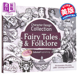 现货 Character Design Collection 进口艺术 角色设计集合：童话和民间传说 3DTotal【中商原版】
