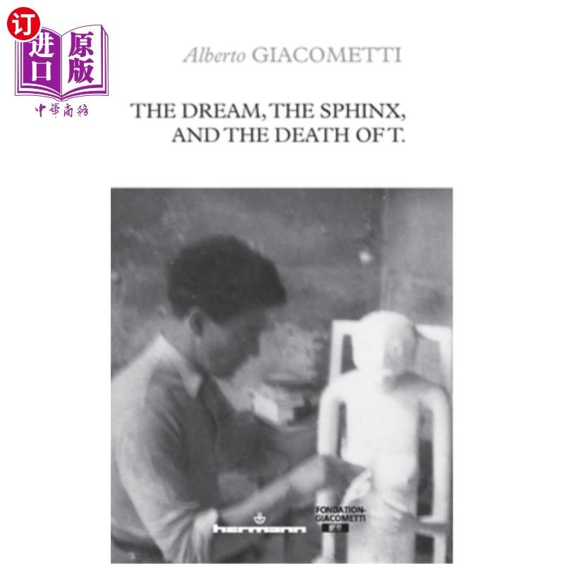 海外直订The Dream, the Sphinx, and the Death of T. 《梦》、《斯芬克斯》和《T。