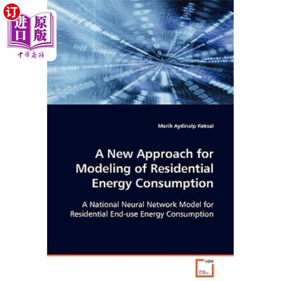 海外直订A New Approach for Modeling of Residential Energy Consumption 一种新的住宅能耗建模方法