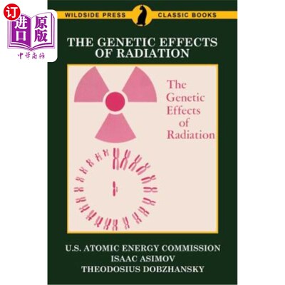海外直订The Genetic Effects of Radiation 辐射的遗传效应