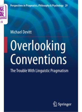 海外直订Overlooking Conventions: The Trouble with Linguistic Pragmatism 忽视惯例:语言实用主义的问题