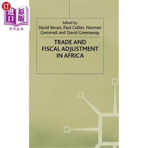 海外直订Trade and Fiscal Adjustment in Africa 非洲的贸易和财政调整