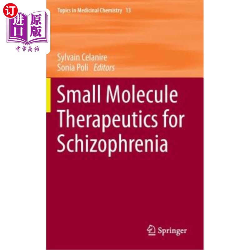 海外直订Small Molecule Therapeutics for Schizophrenia 精神分裂症的小分子治疗