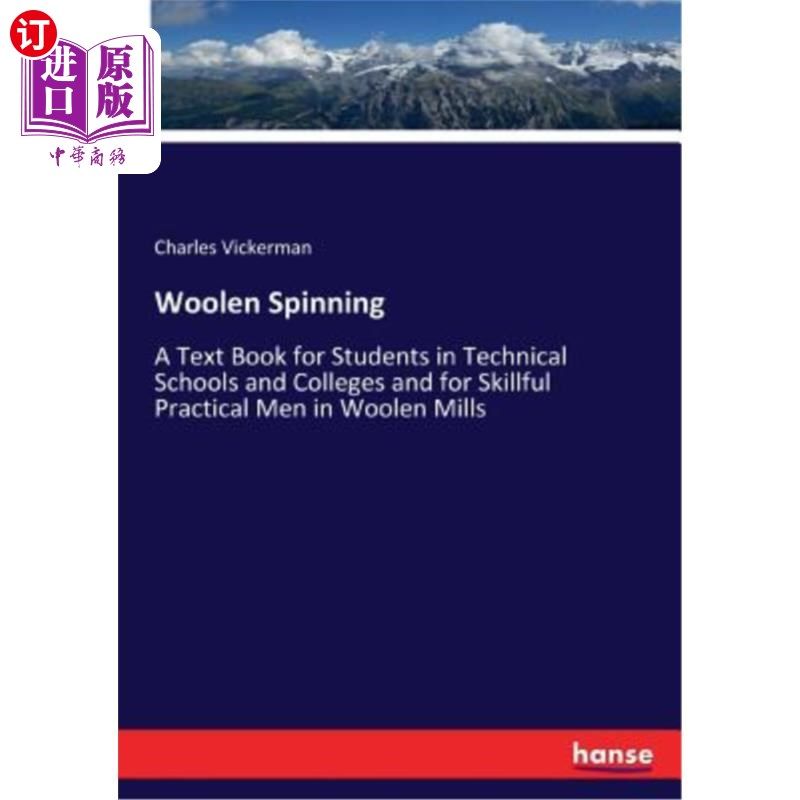 海外直订woolen spinning: a text book for students in technical