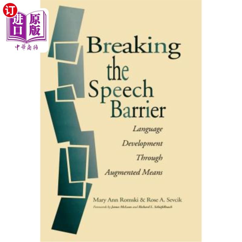海外直订Breaking the Speech Barrier: Language Development Through Augmented Means 突破言语障碍：通过强化手段发展语