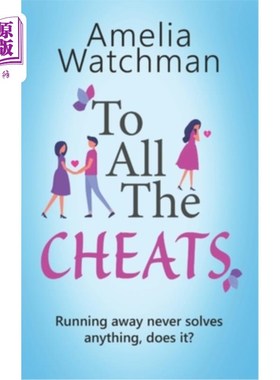 海外直订To All The Cheats: A romantic comedy for anyone who has ever been cheated on 致所有的骗子:这是一部浪漫喜剧
