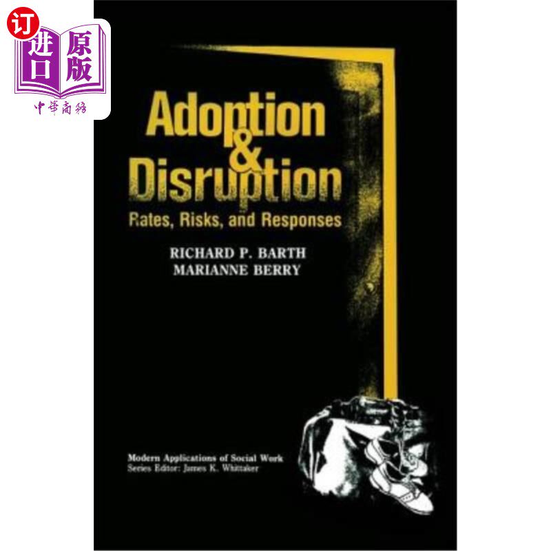 海外直订Adoption and Disruption: Rates, Risks, and Responses 采用和中断：费率、风险和响应