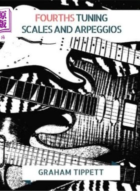 海外直订Fourths Tuning: Scales and Arpeggios 四度音阶：音阶和琶音
