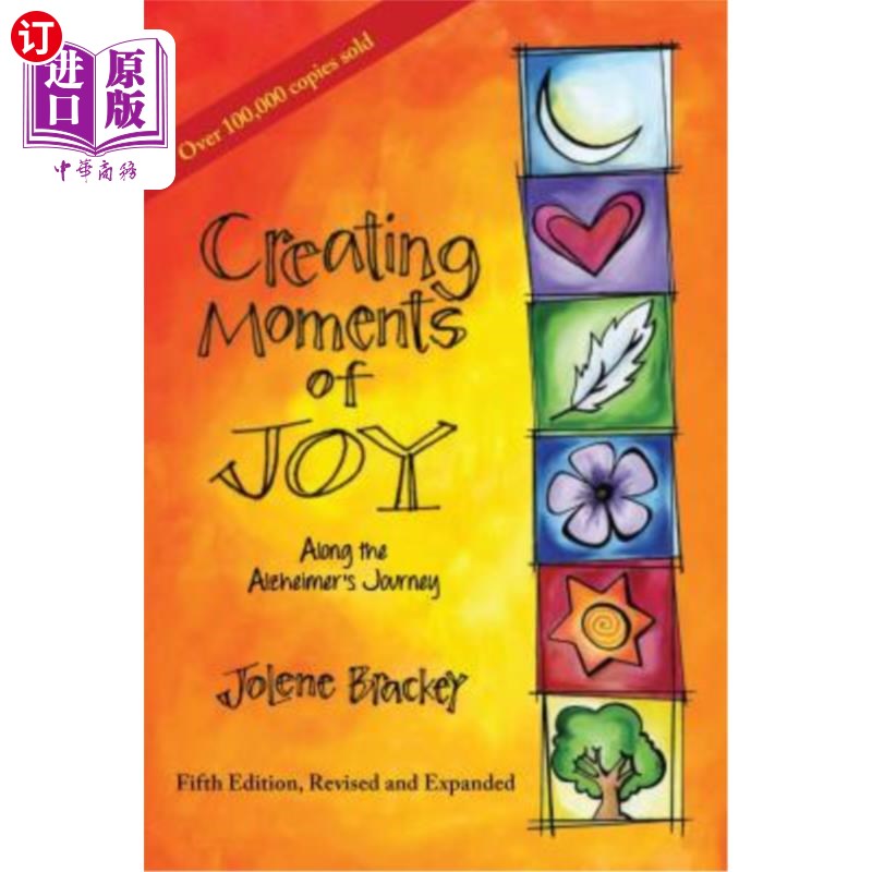 海外直订医药图书Creating Moments of Joy Along the Alzheimer's Journey: A Guide for Families and  《阿尔茨海默病旅程