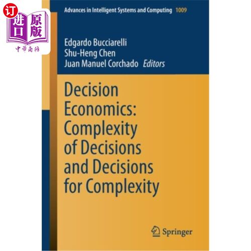 海外直订Decision Economics: Complexity of Decisions and Decisions for Complexity 决策经济学：决策的复杂性和决策的复杂性