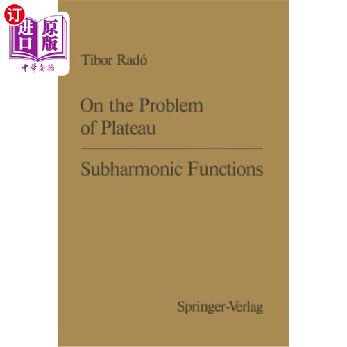 海外直订On the Problem of Plateau / Subharmonic Functions 关于高原/次谐波函数问题