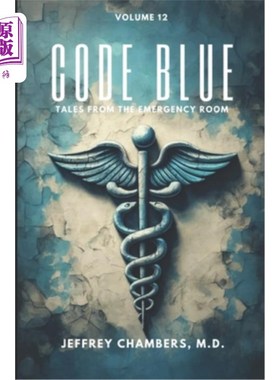 海外直订医药图书Code Blue: Tales From the Emergency Room: Volume 12 蓝色代码：急诊室故事：第12卷