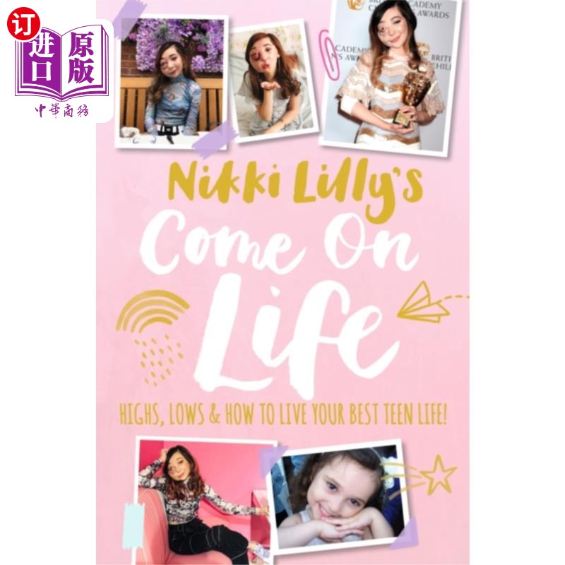 海外直订Nikki Lilly's Come on Life: Highs, Lows and How...妮基·莉莉的《加油生活:高潮、低谷以及如何过上最好的青少