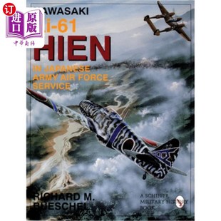 川崎Ki Japanese Air Army Hien 海外直訂Kawasaki Hien在日本陸軍空軍服役 Force Service