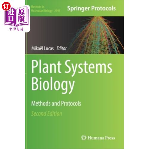 海外直订Plant Systems Biology: Methods and Protocols 植物系统生物学:方法和协议