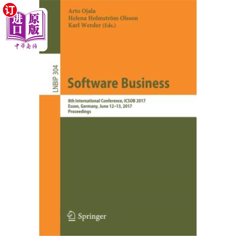 海外直订Software Business: 8th International Conference, Icsob 2017, Essen, Germany, Jun 软件商业:第八届国际会议，I