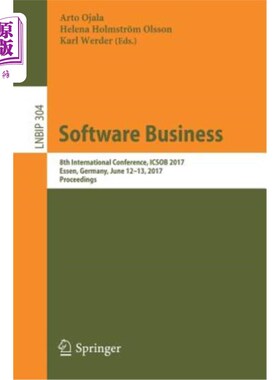 海外直订Software Business: 8th International Conference, Icsob 2017, Essen, Germany, Jun 软件商业:第八届国际会议，I