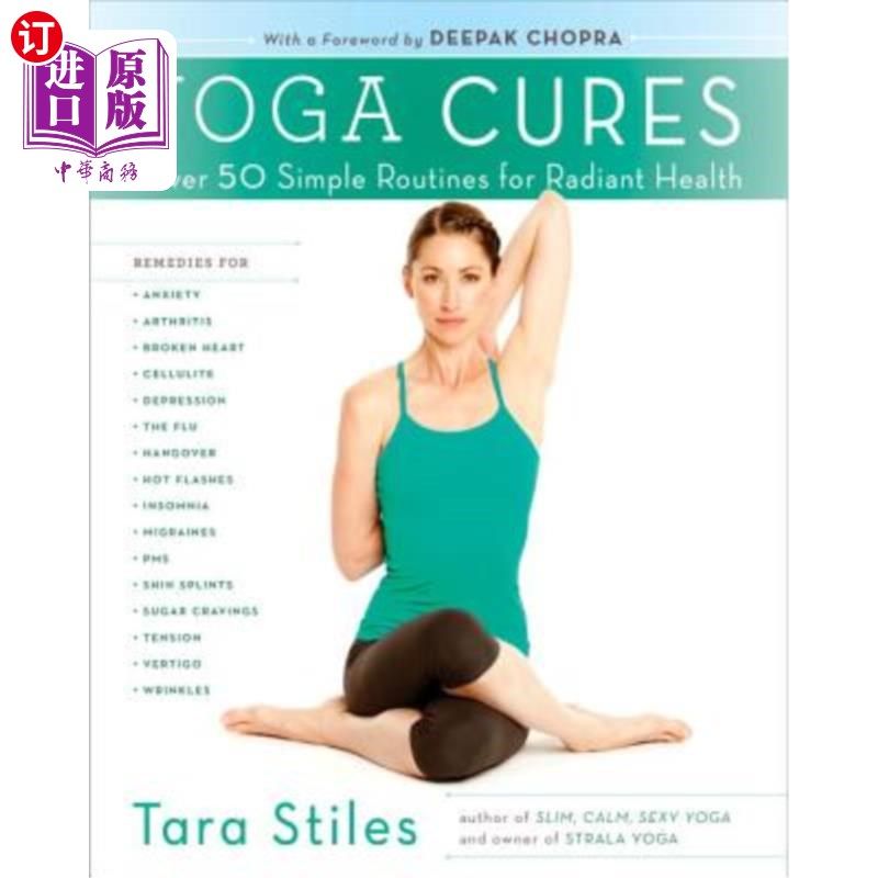 海外直订Yoga Cures: Simple Routines to Conquer More Than 50 Common Ailments and Live Pai 瑜伽疗法：简单的日常活动，可以