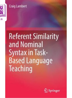 海外直订Referent Similarity and Nominal Syntax in Task-Based Language Teaching 任务型语言教学中的指称相似性与名词句法